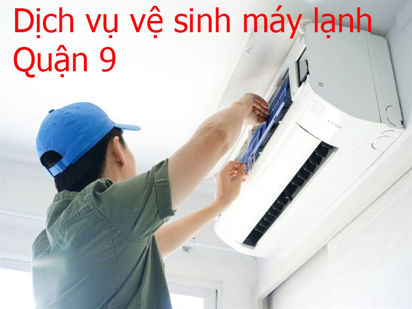 Vệ sinh máy lạnh quận 9